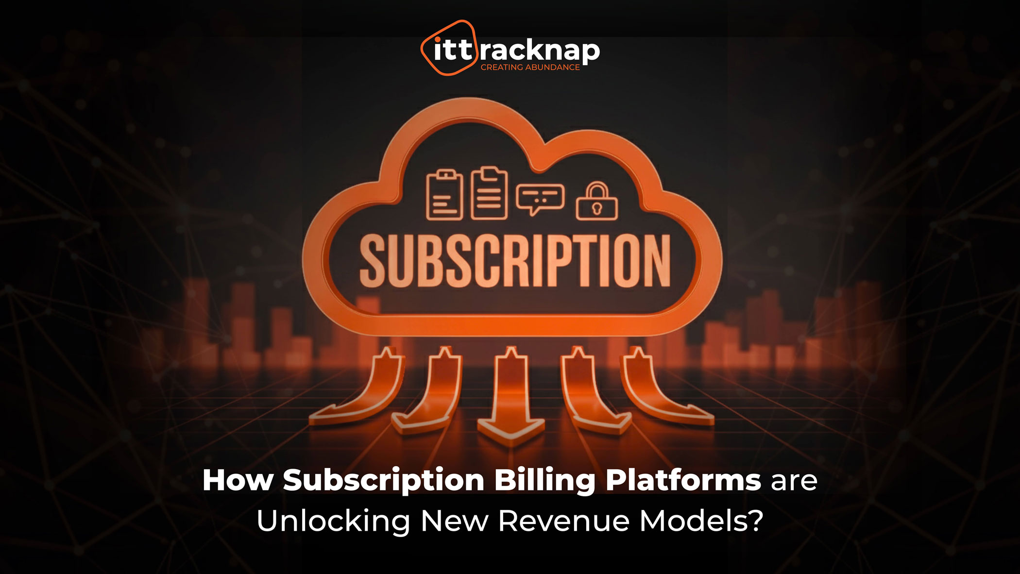 How Subscription Billing Platforms Are Unlocking New Revenue Models ...